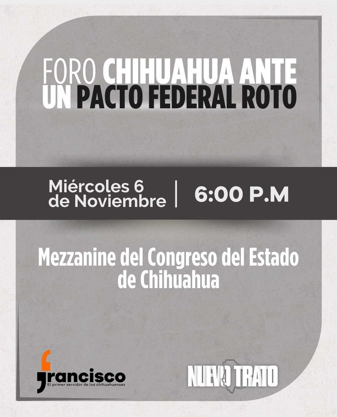 Invitan al Foro Chihuahua ante un Pacto Federal Roto