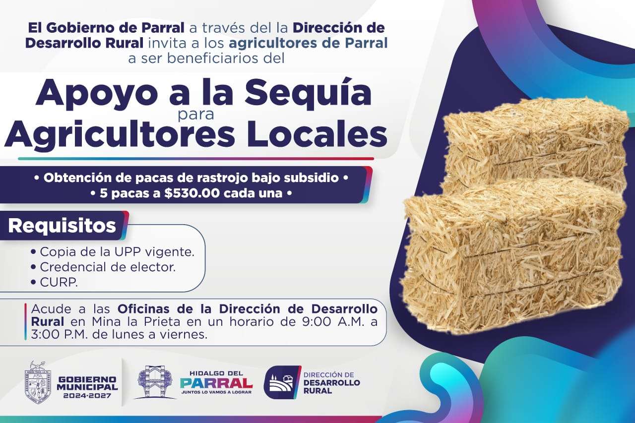 Lanzan convocatoria de apoyo por sequía en Parral