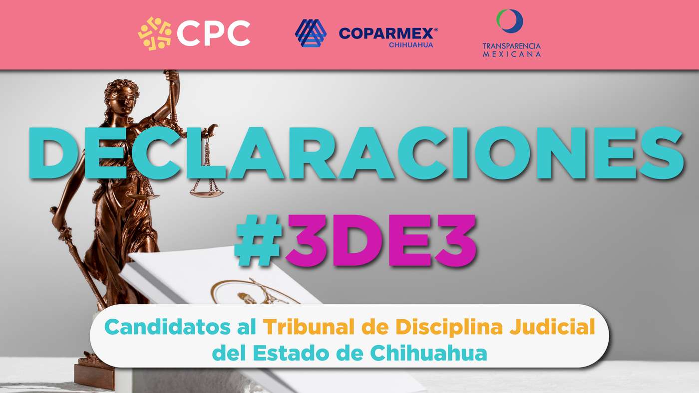 Conoce las declaraciones 3 de 3 de aspirantes al Tribunal de Disciplina Judicial 
