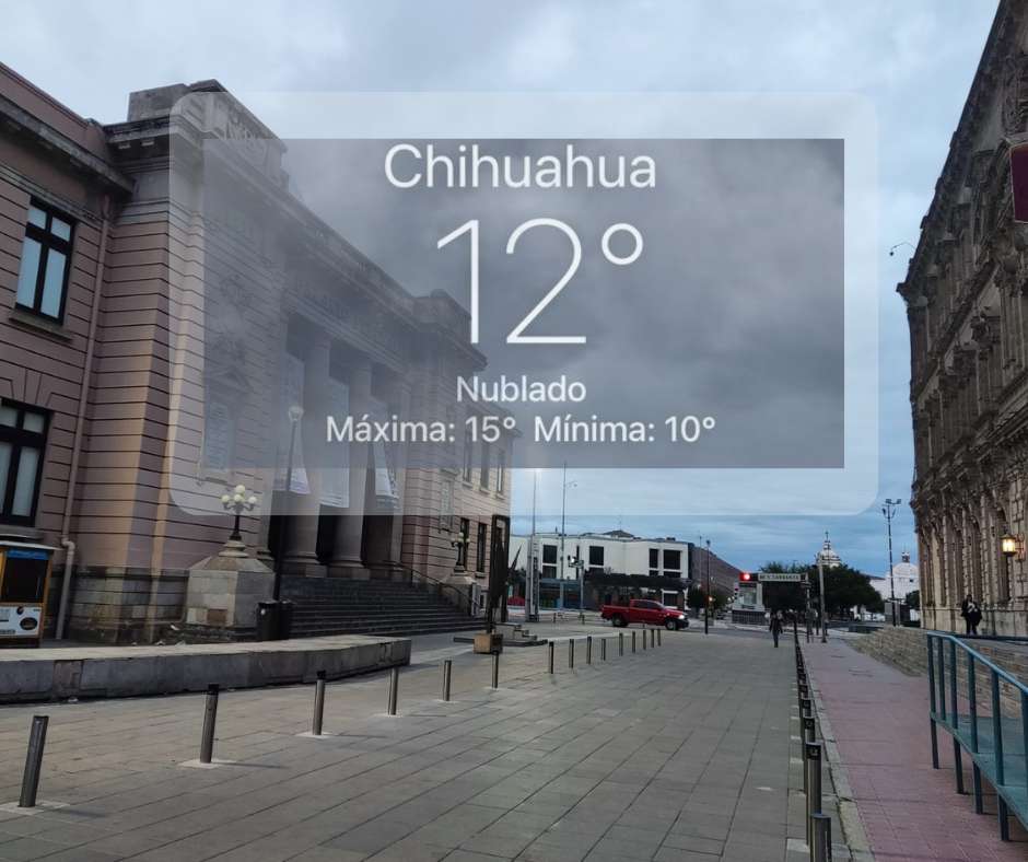 Amanece Chihuahua con 12°C y cielo nublado este domingo